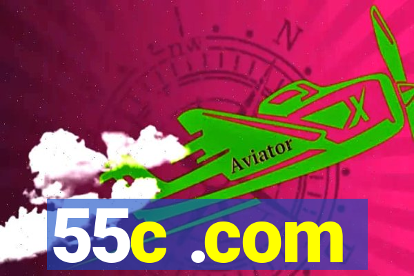 55c .com